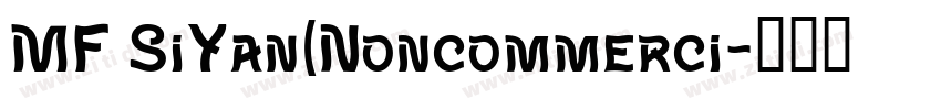 MF SiYan(Noncommerci字体转换